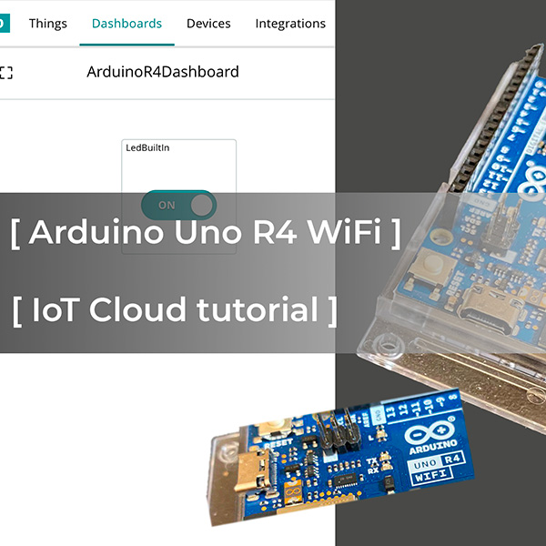 Arduino Uno R4 WiFI IoT Cloud